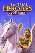13th Trial Hercules Abyss Ways